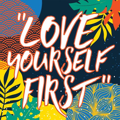 Love Yourself Typography Vector Design