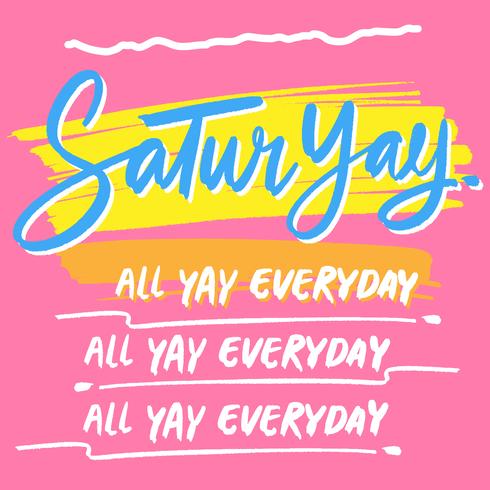 Handdrawn Saturyay Ink Lettering Illustration vector