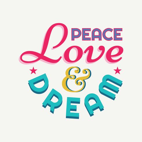 Peace love and dream vector