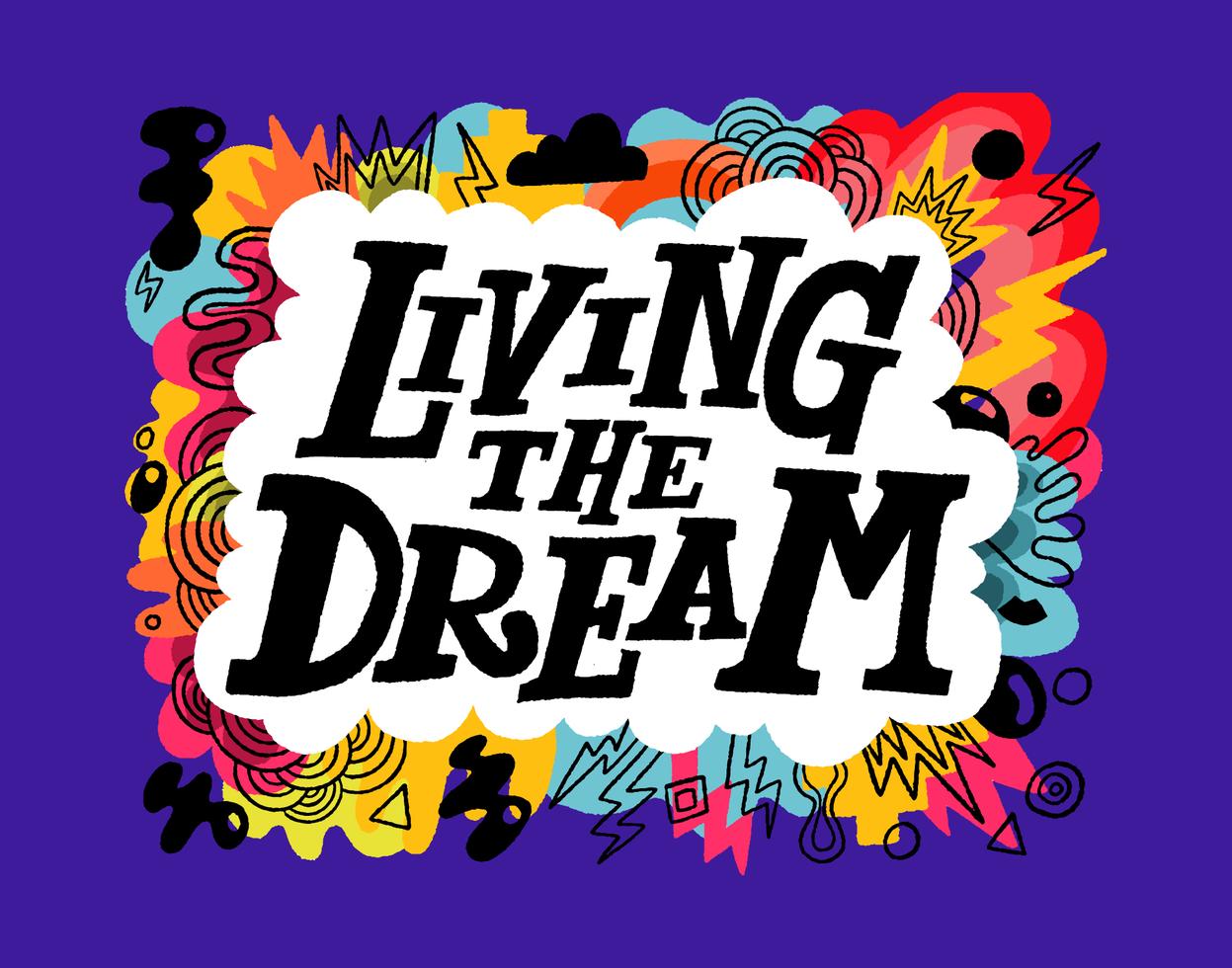 living the dream lettering 248377 Vector Art at Vecteezy