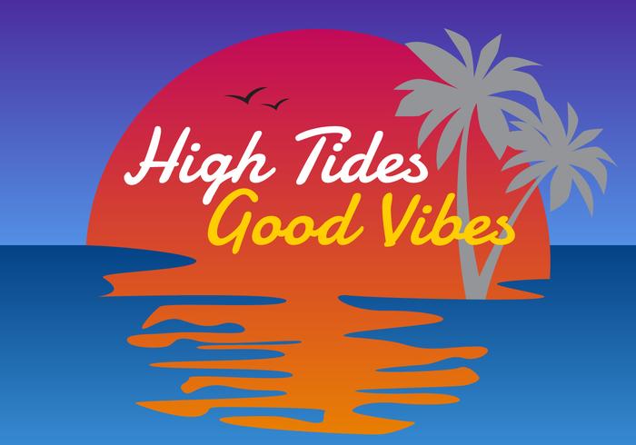 Unique High Tides Good Vibes Lettering Vectors