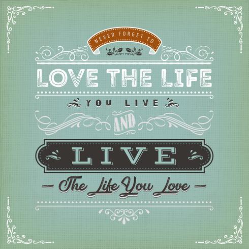 Love The Life You Live Quote vector