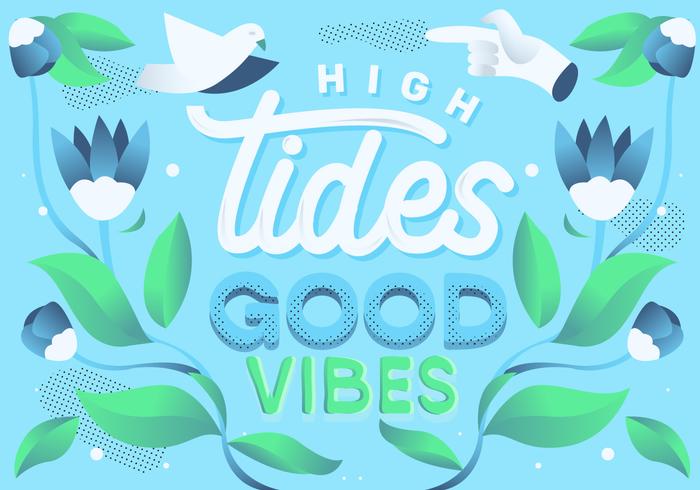 Decorative High Tides Good Vibes Lettering Vector Illustration