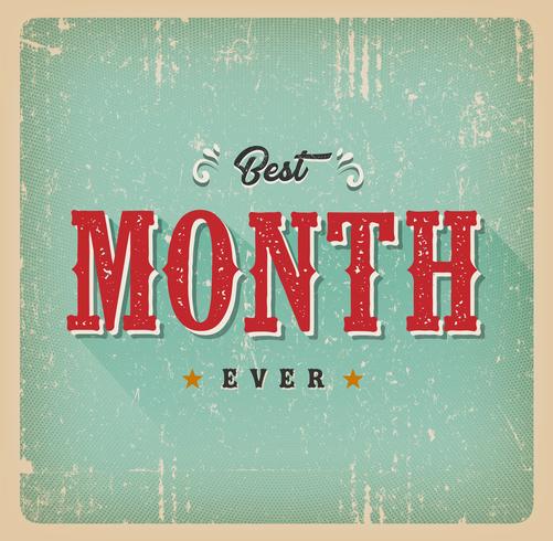 Best Month Ever Vintage Card vector