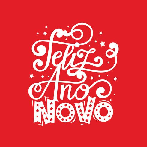 Happy New Year in Portuguese or Feliz Ano Novo vector