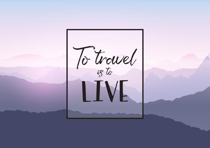 Travel quotation on a mountain landscape background vector