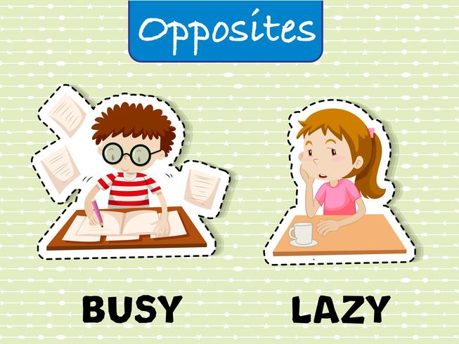 Opposite words for busy and lazy vector