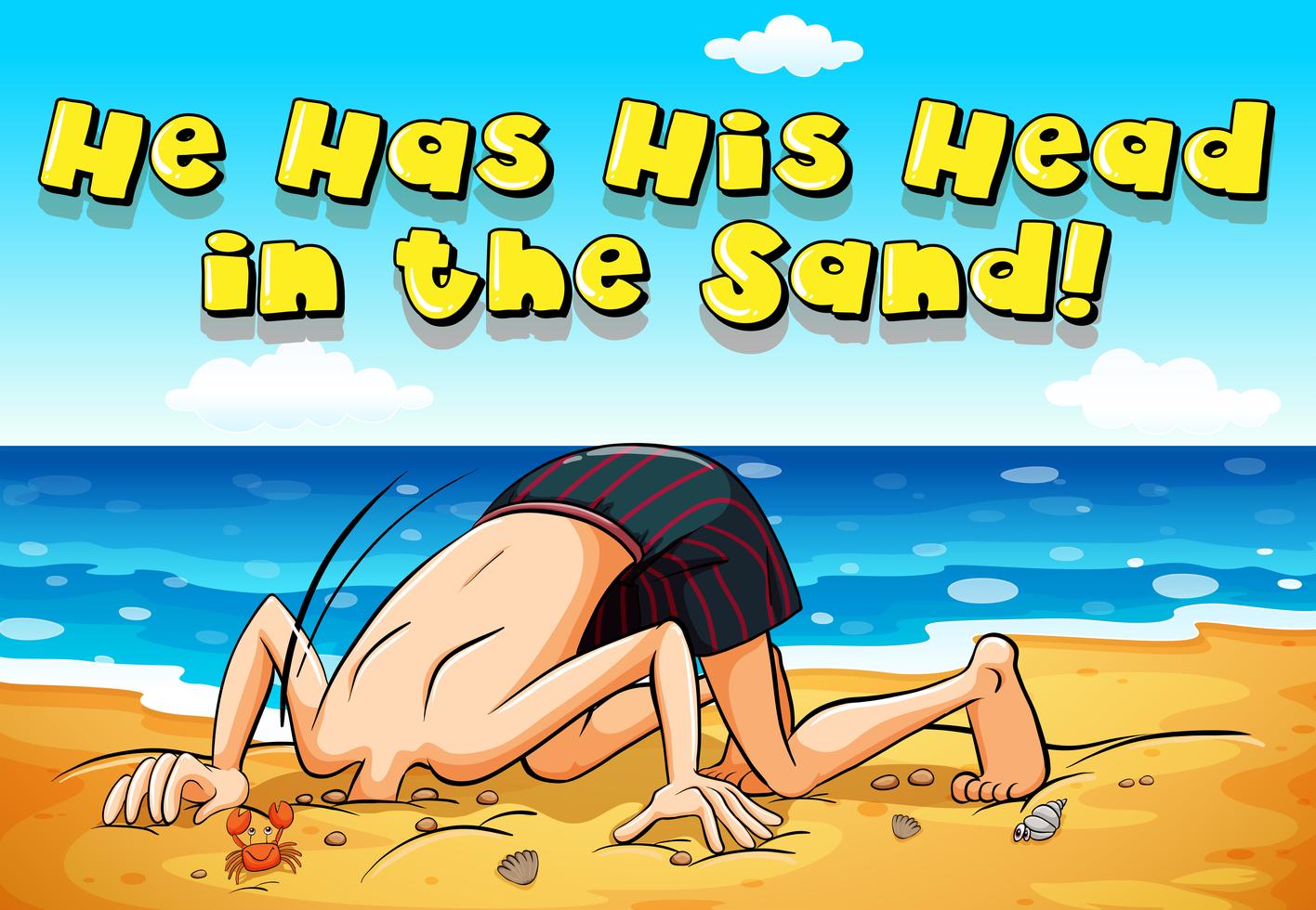 Phrase on poster for he has his head in the sand 302820 Vector Art at