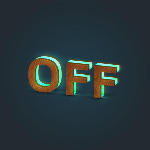 'OFF' - Realistic illustration of a word made by wood and glowing glass, vector