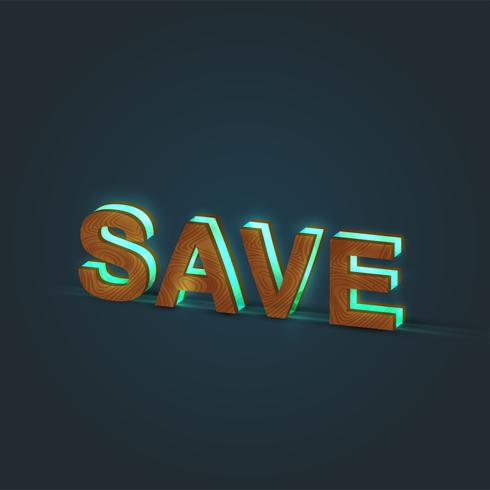 'SAVE' - Realistic illustration of a word made by wood and glowing glass, vector