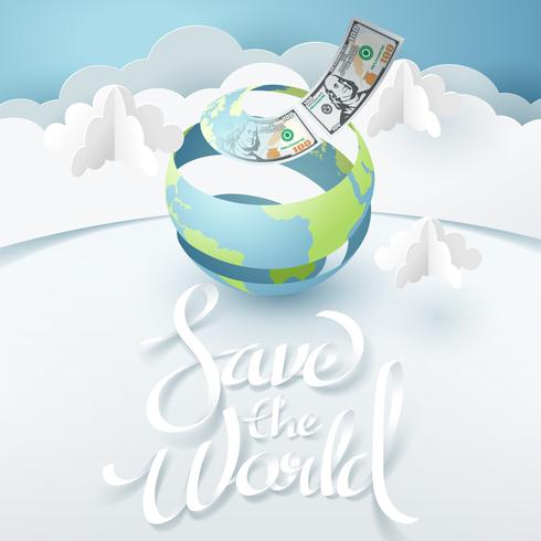 Paper art of the peeled world turn to money with save the world calligraphy text vector