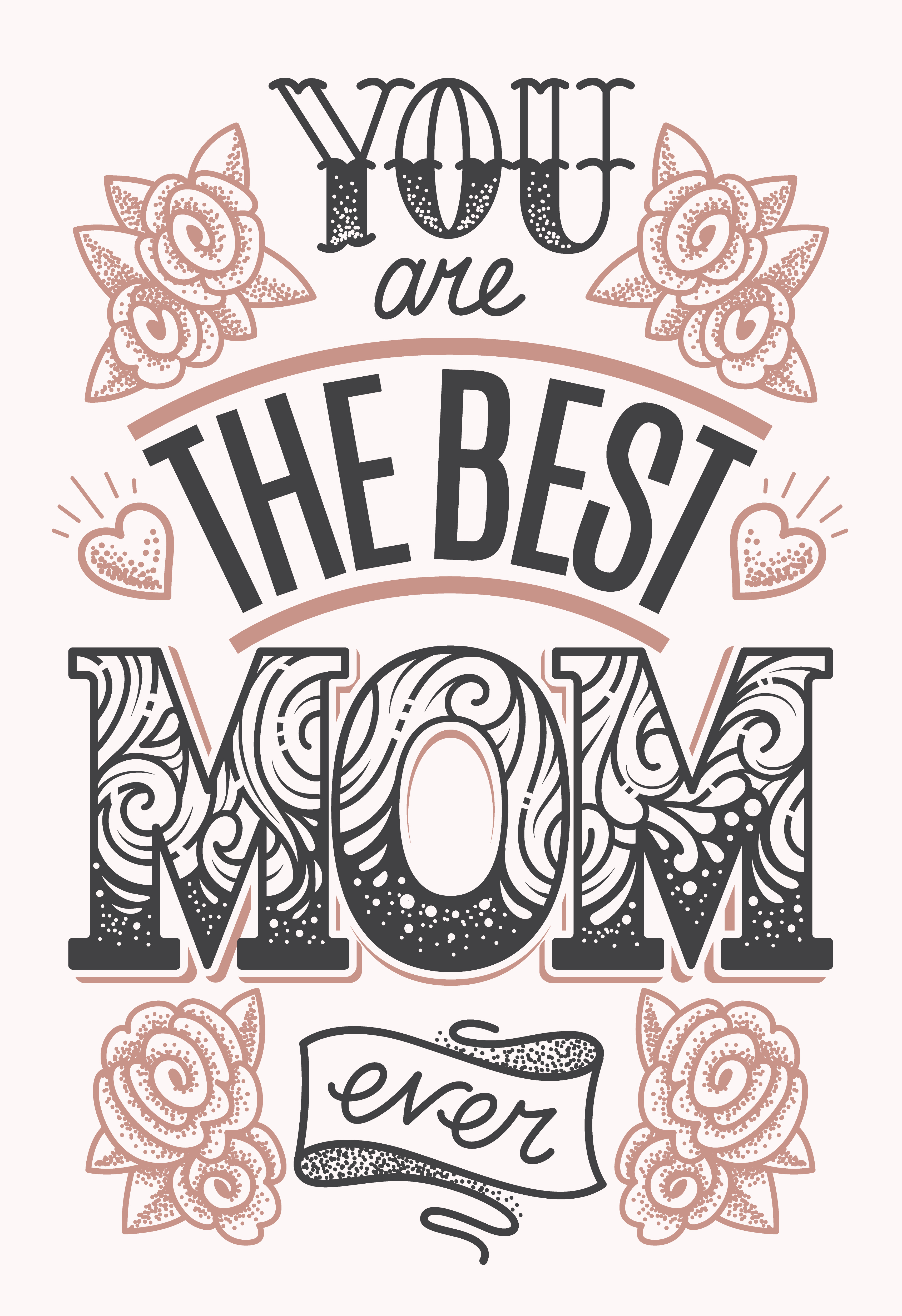 Download You are the Best Mom Ever Lettering - Download Free ...