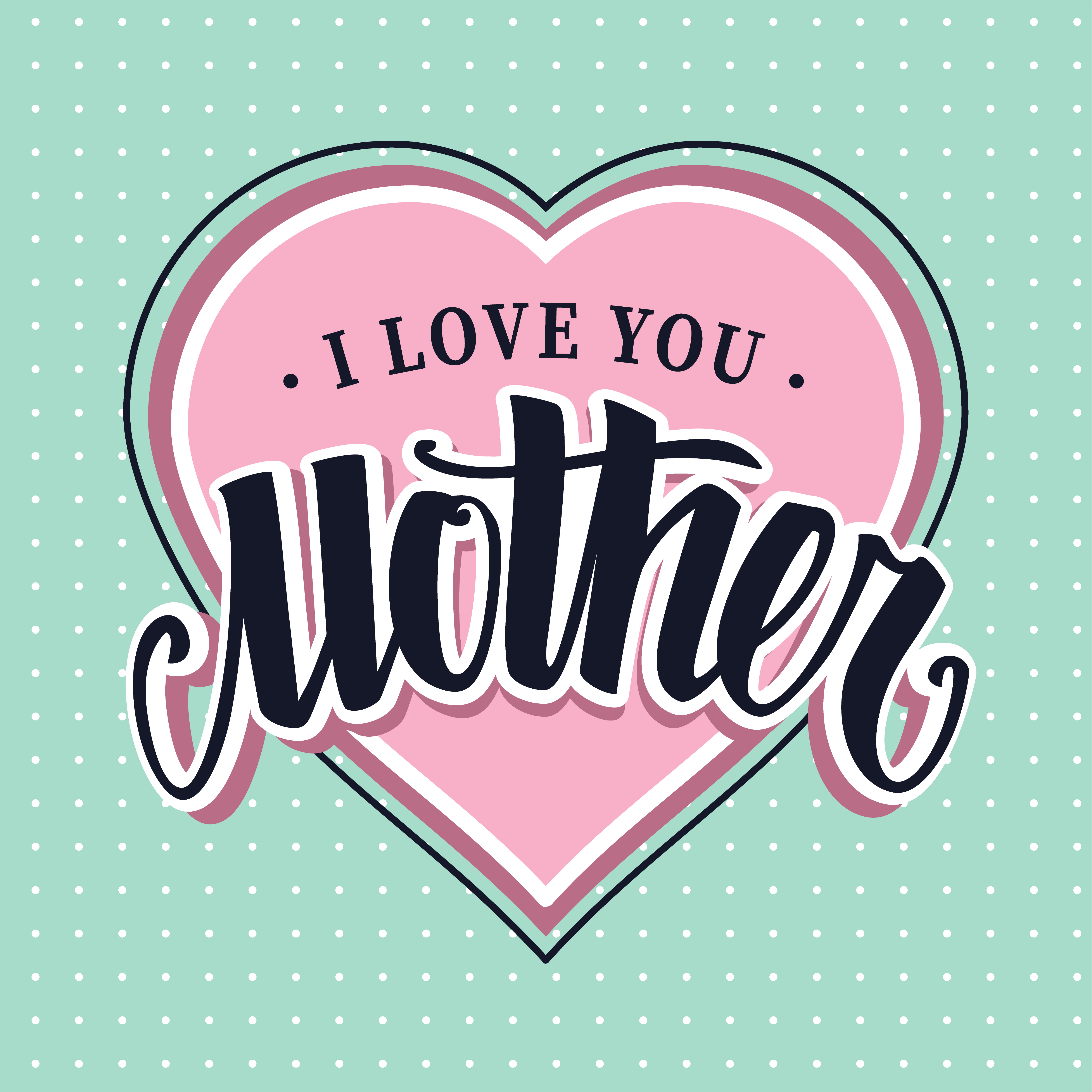 Free Free 324 I Love You Mom Svg Free SVG PNG EPS DXF File