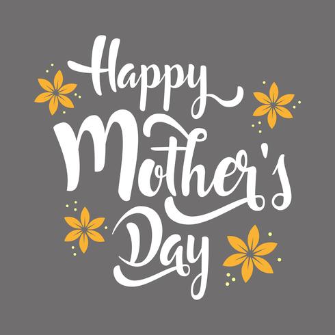 Happy Mother's Day lettering whit flowers. vector