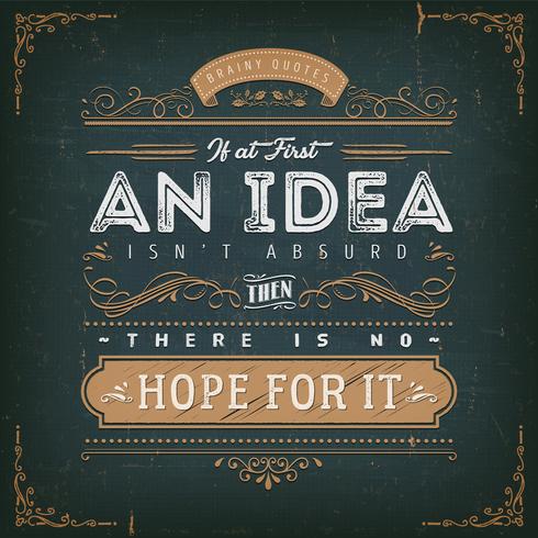 If At First An Idea Isn't Absurd Motivation Quote vector