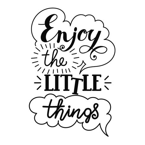 Enjoy the little things hand lettering.  vector