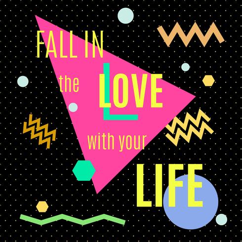 Fall in the love with your life.  vector