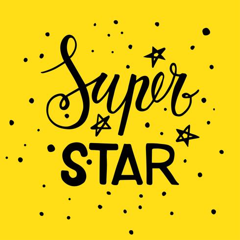 The phrase Super star. Lettering  vector