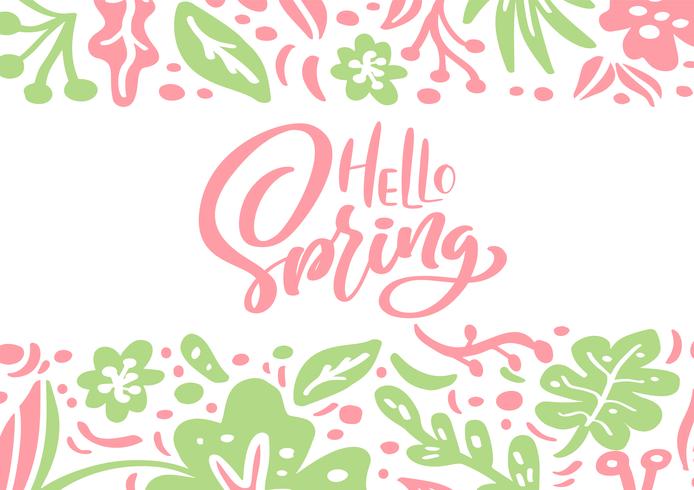 Flower Vector greeting card with text Hello Spring handwritten quote