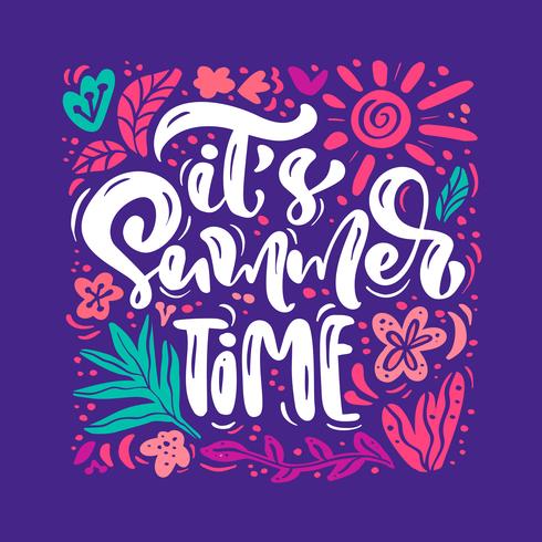 Flower Vector greeting card with text It s Summer Time