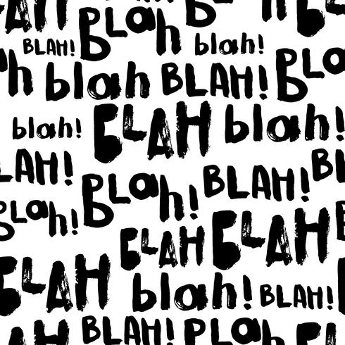 Blah-blah-blah  seamless pattern. vector