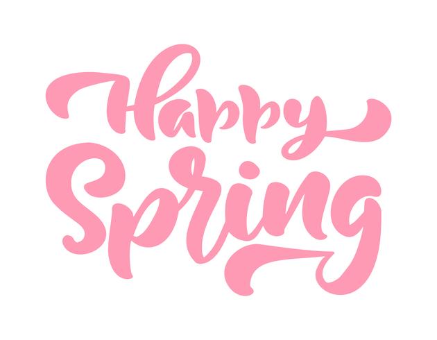 Calligraphy lettering phrase Happy Spring vector