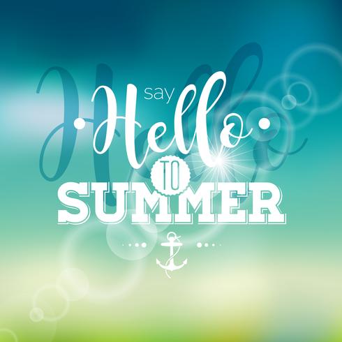 Hello Summer, i've been waiting for you inspiration quote on blur background. vector