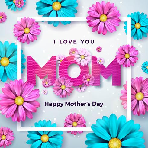 Happy Mothers Day Greeting card design with flower and typographic elements on clean background. I Love You Mom Vector Celebration Illustration template for banner, flyer, invitation, brochure, poster.