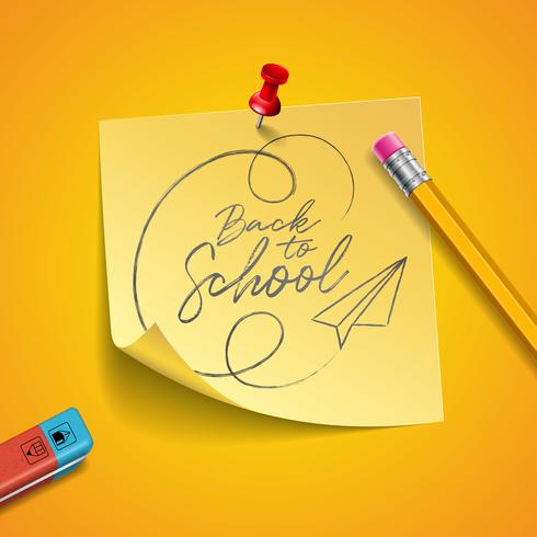 Back to school design with graphite pencil, eraser and sticky notes on yellow background. Vector illustration with post it,red pin and hand lettering for greeting card, banner, flyer, invitation, brochure or promotional poster.