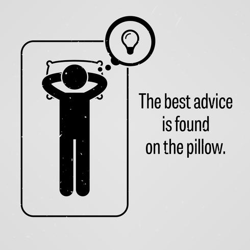 El mejor consejo se encuentra en la almohada. vector