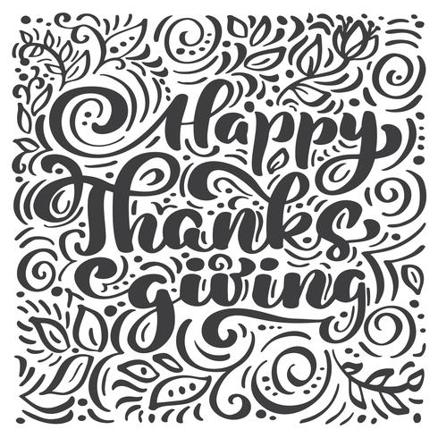 Happy Thanksgiving Calligraphy Text, vector Illustrated Typography Isolated on white background. Positive quote. Hand drawn modern brush. T-shirt print