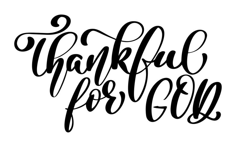 Thankful for God christian quote in Bible text vector