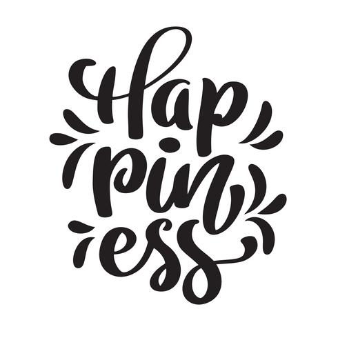 Hand drawn Happiness hand lettering. Handmade vector calligraphy