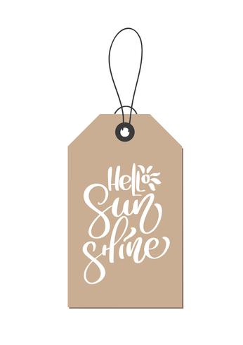 Hello sunshine hand drawn lettering calligraphy vector text on kraft tag