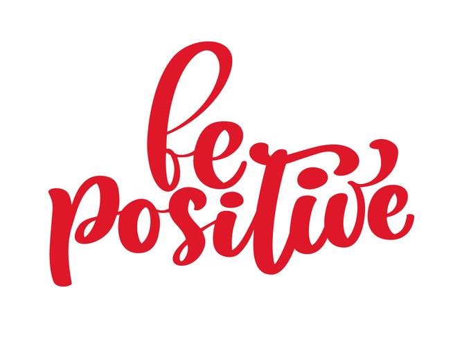 Inspirational quote be positive  vector