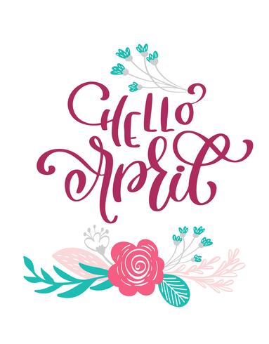 Hola abril texto dibujado a mano y diseño de tarjeta de felicitación vector