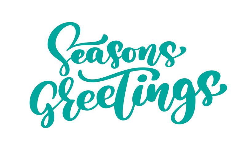 Seasons Greetings text calligraphy Vector illustration. Hand drawn elegant modern brush lettering of isolated on white background