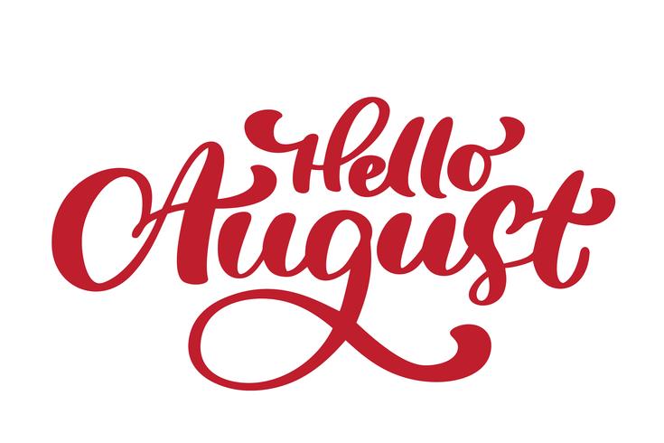 Hello August lettering print vector text. Summer minimalistic illustration. Isolated calligraphy phrase on white background