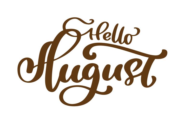 Hello August hand drawn lettering print vector text. Summer minimalistic illustration. Isolated calligraphy phrase on white background