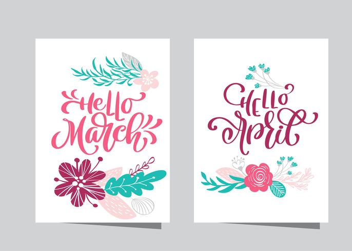 Hand drawn lettering hello March and Hello April in frame of flowers wreath vector