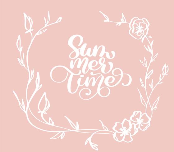 Hand drawn Summer time with flowers decorative wreath doodle sketch lettering vector logo illusrtation, Modern Calligraphy lettering on white. Illustration stock vector