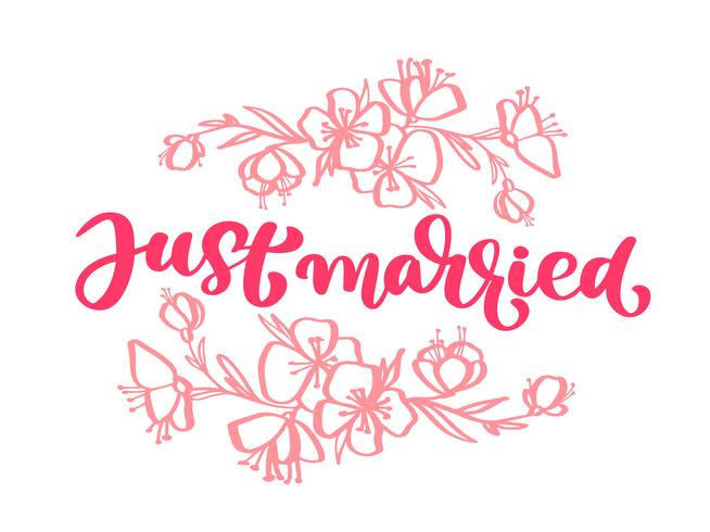 Wedding decorative Vector hand drawn lettering of text pink Just Married and flowers. Hand drawn lettering quotes greeting card. Calligraphic text design templates, Isolated on white background