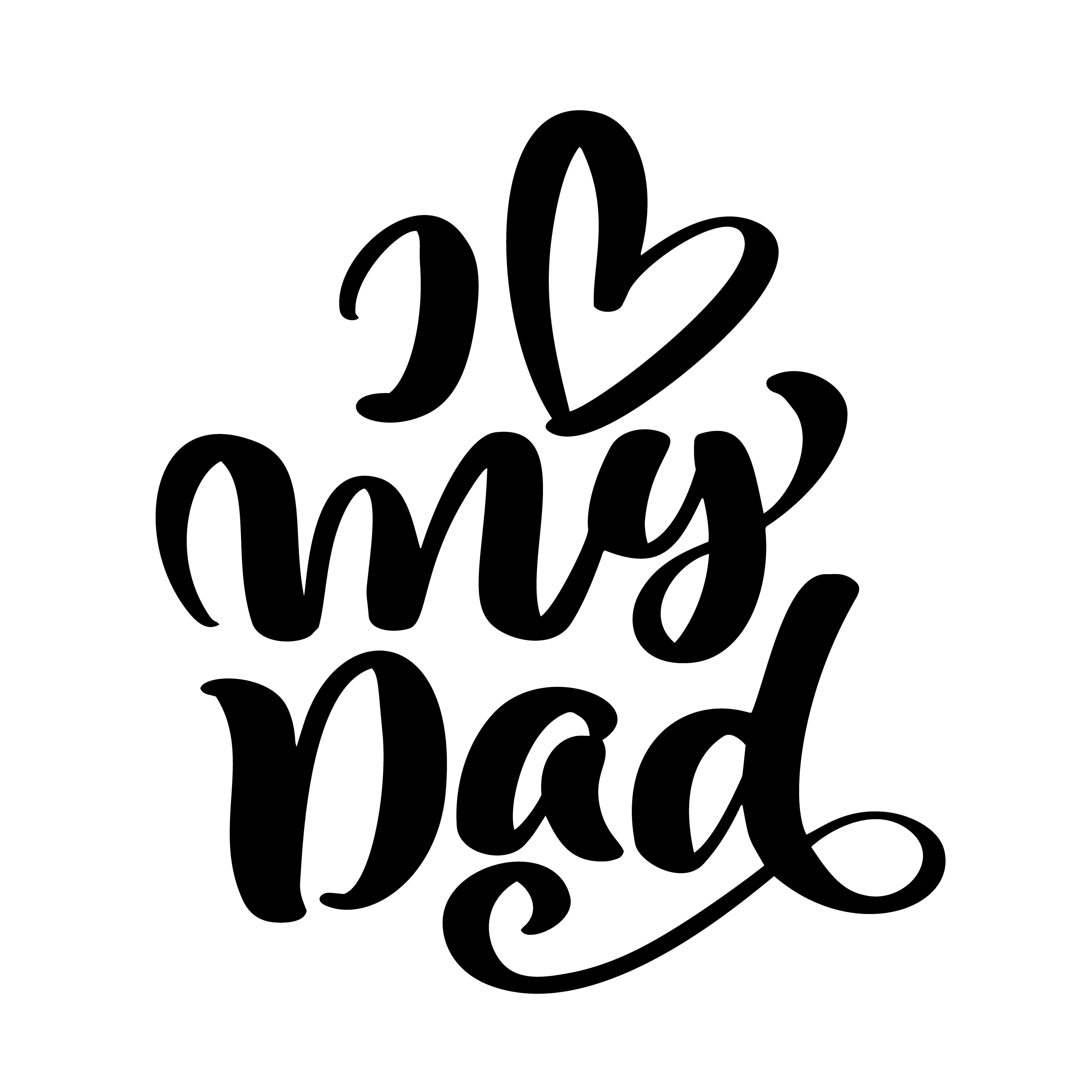 Isolated Happy fathers day quotes on the white background. I love my ...