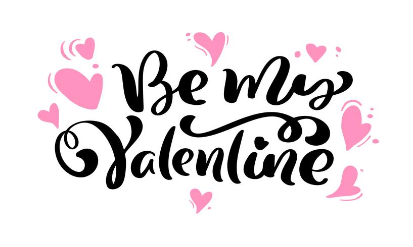 Frase de caligrafía &quot;Be My Valentine&quot; con corazones de color rosa vector