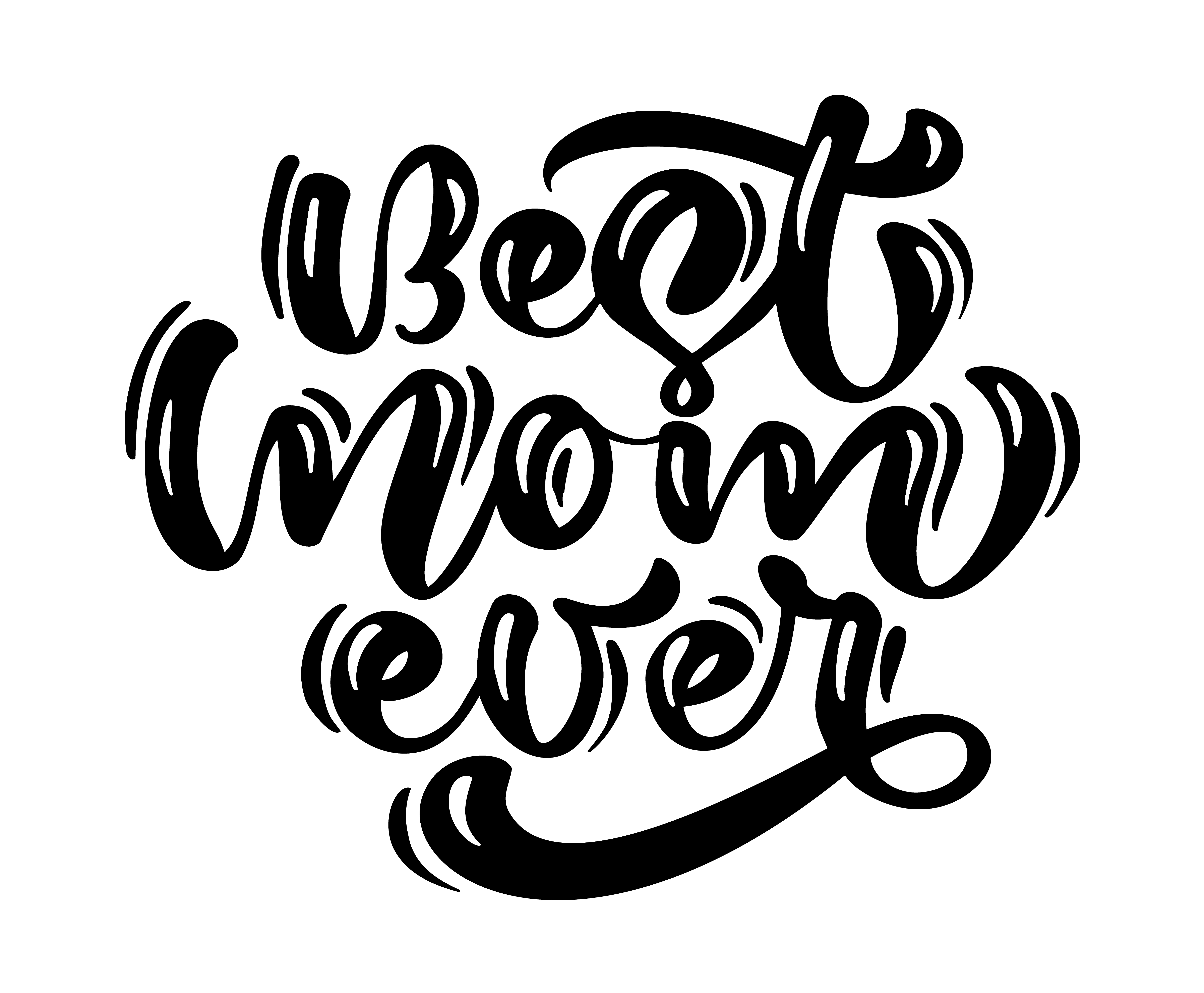 Download Quote Best mom ever. Excellent holiday card. Vector text illustration on white background ...