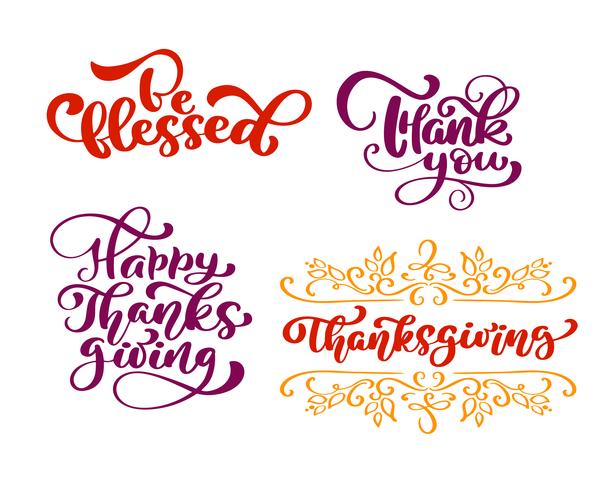 Set of calligraphy phrases Be blessed, Thank you, for Happy Thanksgiving Day. Holiday Family Positive quotes lettering. Postcard or poster graphic design typography element. Hand written vector