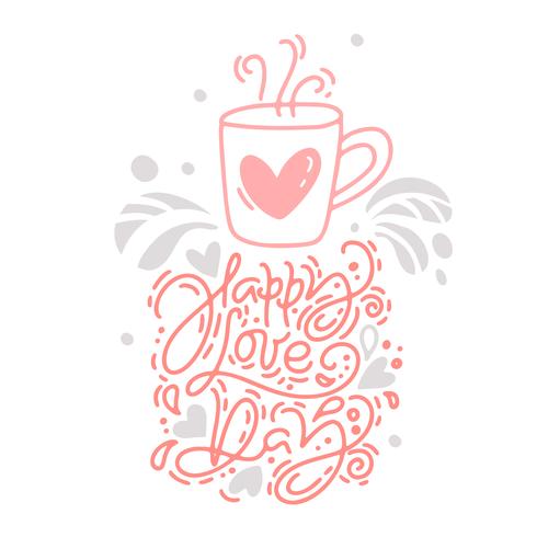 Vector monoline calligraphy phrase Happy Love Day with Valentine logo. Valentines Day Hand Drawn lettering. Heart Holiday sketch doodle Design card. Isolated illustration decor for web, wedding and print