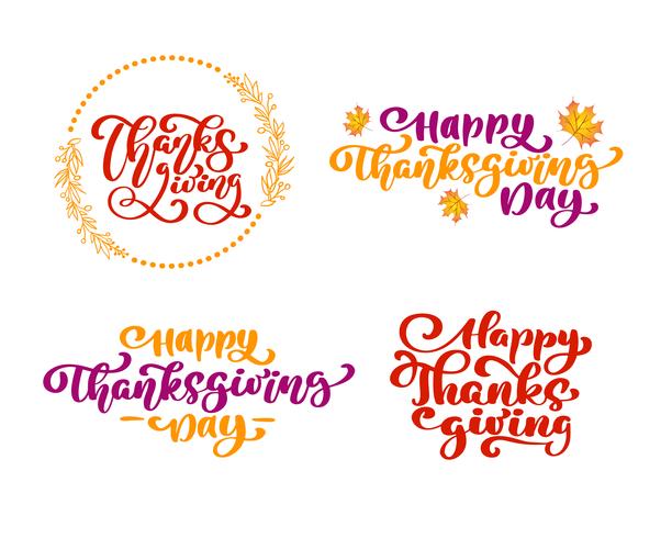 Set of calligraphy phrases Thanksgiving, Happy Thanksgiving Day. Holiday Family Positive quotes lettering. Postcard or poster graphic design typography element. Hand written vector