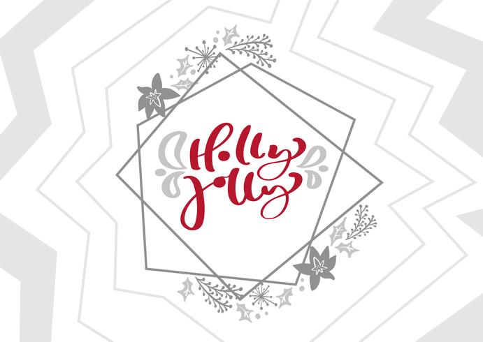 Texto de la Navidad del vector de Holly Jolly Calligraphy en el marco escandinavo de los elementos geométricos de Navidad. Diseño de letras Tipografía creativa para el cartel del regalo del saludo del día de fiesta