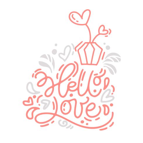 Vector monoline calligraphy phrase Hello Love with Valentine logo. Valentines Day Hand Drawn lettering. Heart Holiday sketch doodle Design card. Isolated illustration decor for web, wedding and print